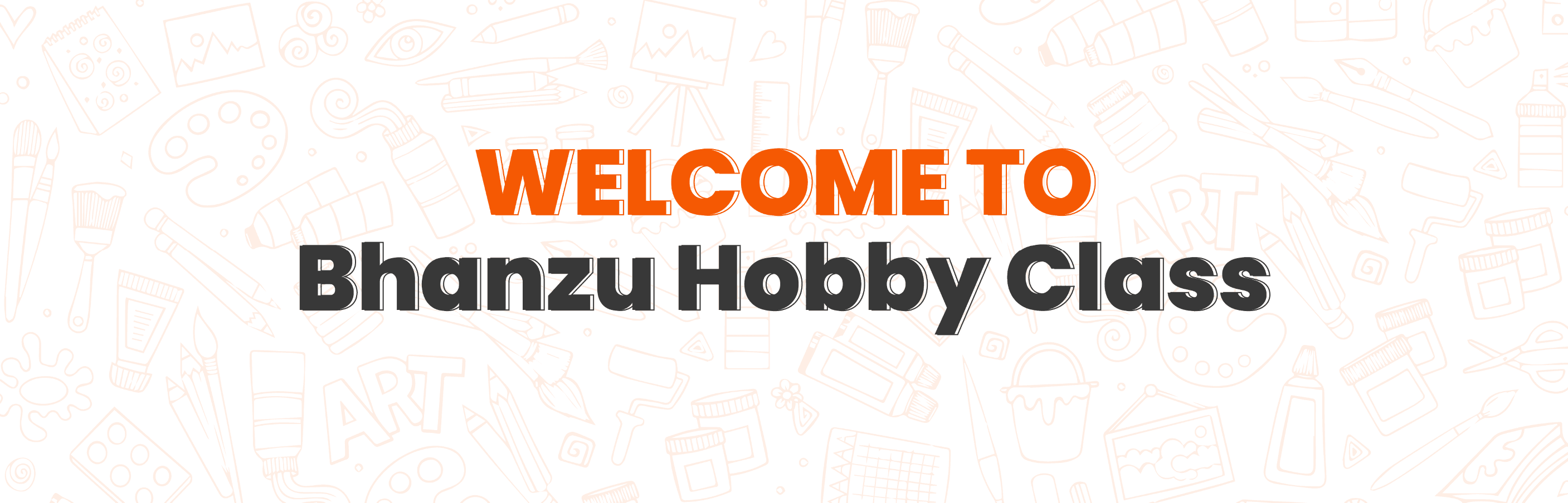 Hobby Classes Welcome Banner